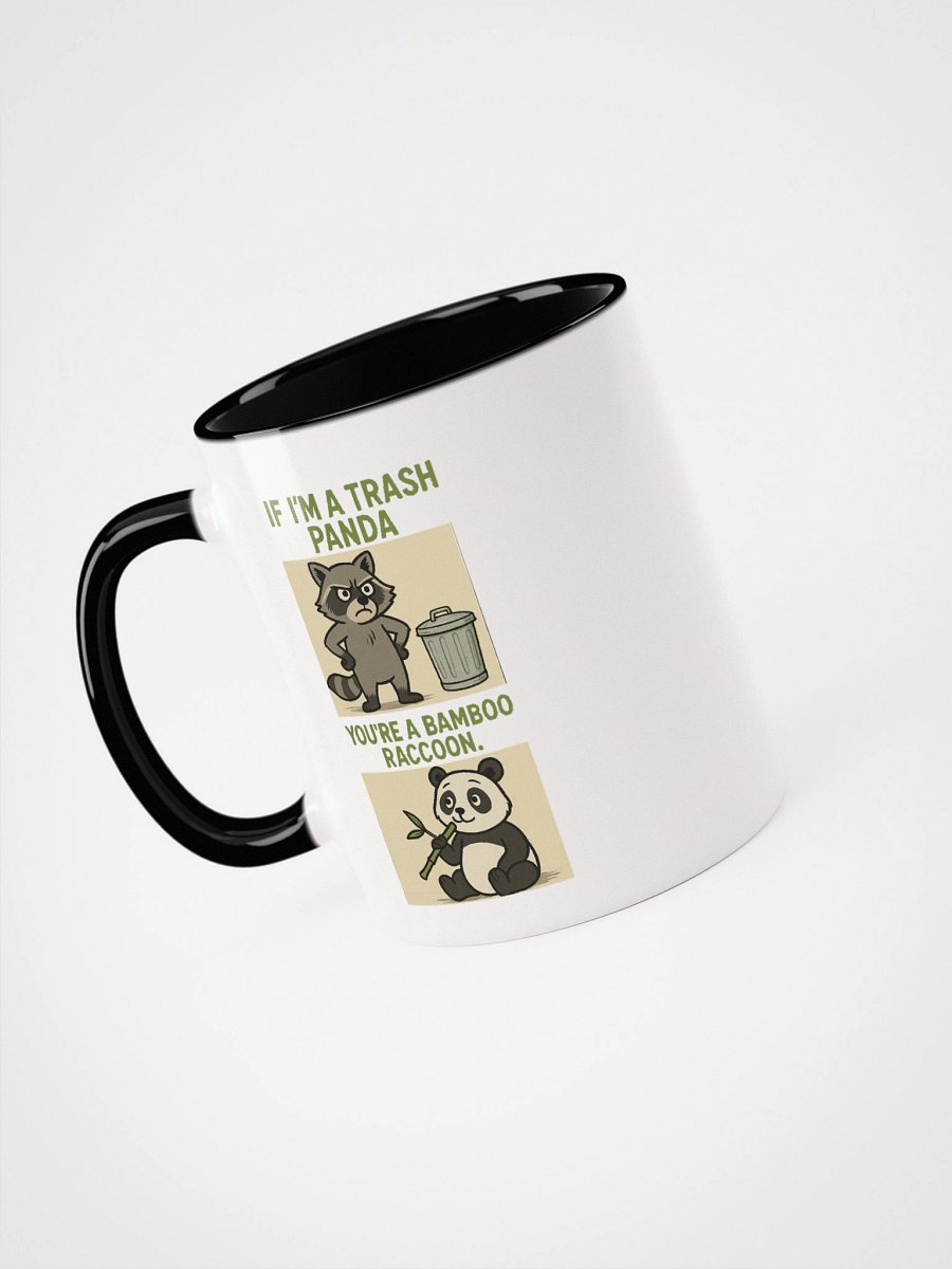 If I'm A Trash Panda You're A Bamboo Raccoon Accent Mug product image (6)
