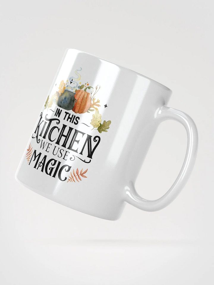In This Kitchen We Use Magic WHITE GLOSSY MUG - Witchy, Kitchen Witch, Magic Kitchen Gift product image (2)