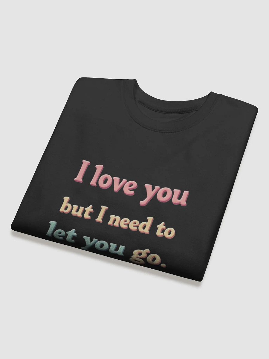 I love you but I need to let you go product image (4)