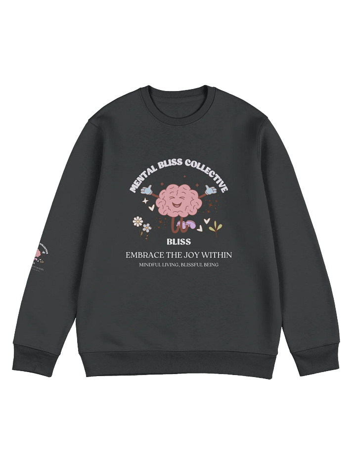 Bliss, Embrace the Joy Within Organic Unisex Sweatshirt - Find Your Inner Bliss product image (1)