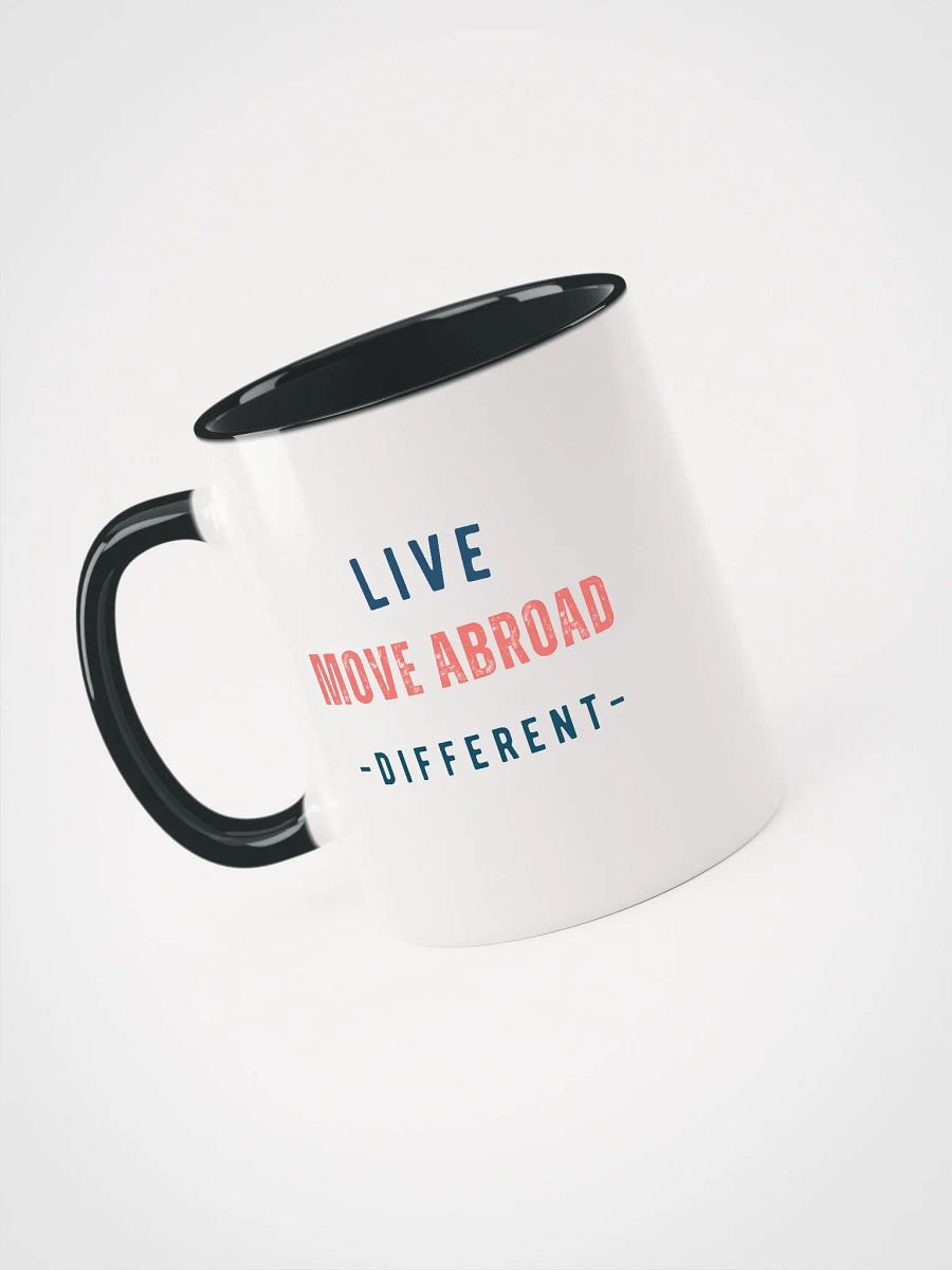 Live Different Move Abroad Mug product image (7)