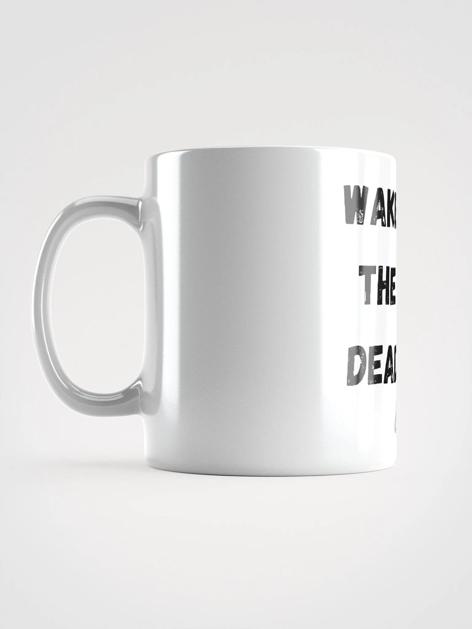 "Wake The Dead" Coffee Mug product image (6)
