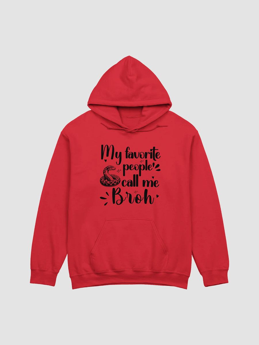 My Favorite People Call Me Broh, Brother Gildan Hoodie product image (2)