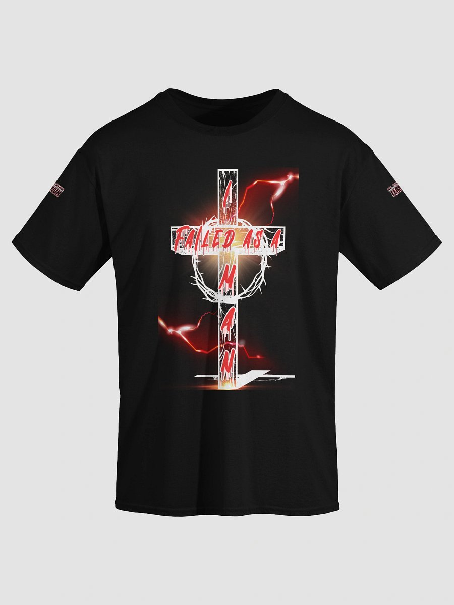 I Failed As A Man T-Shirt product image (12)