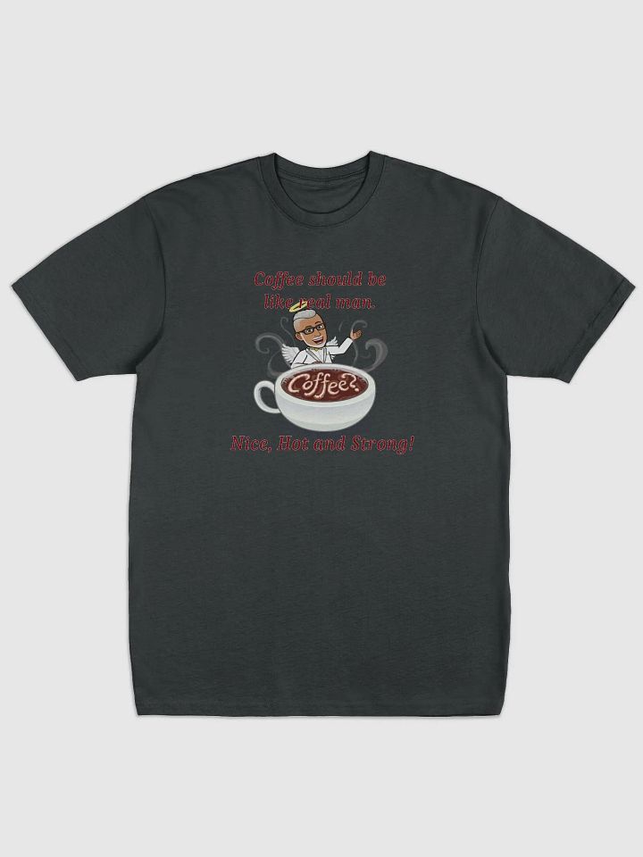 Nice, Hot, and Strong! Coffee Cartoon Men's Tee product image (1)