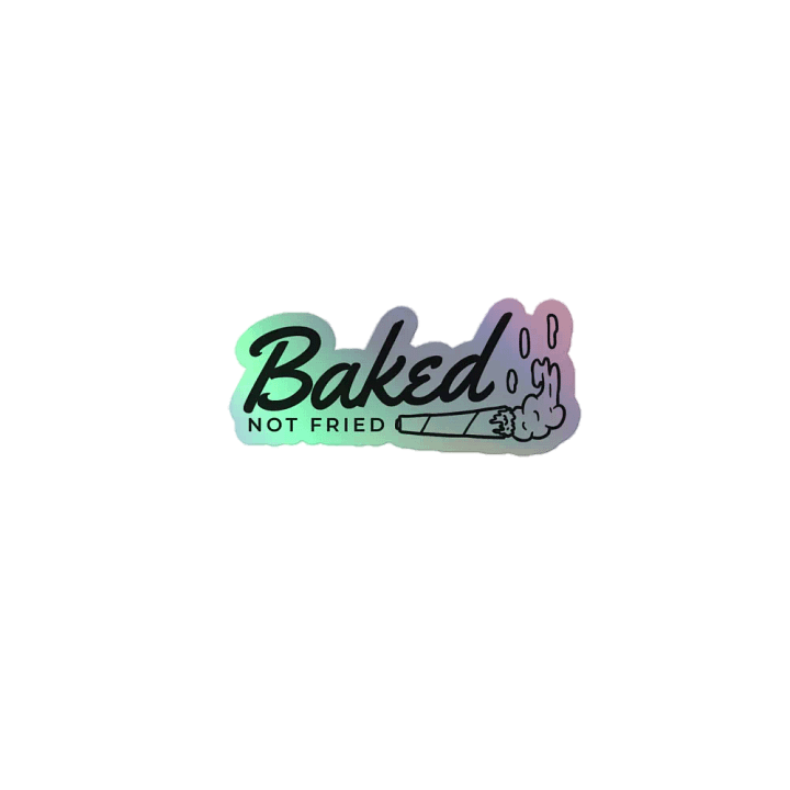 Baked Not Fried - Sticker product image (1)