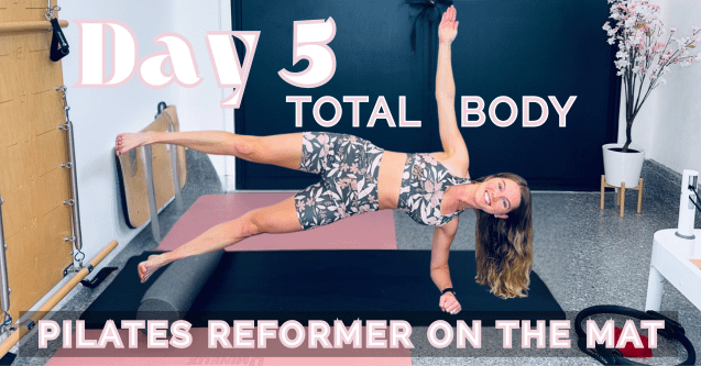 Day 5 Total Body: 7 Day Pilates Reformer on the Mat Program product image (1)