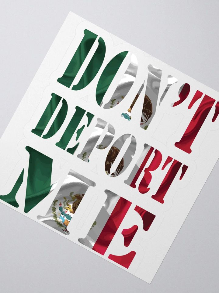 Don't Deport Me I'm American Funny Mexican Stickers product image (4)