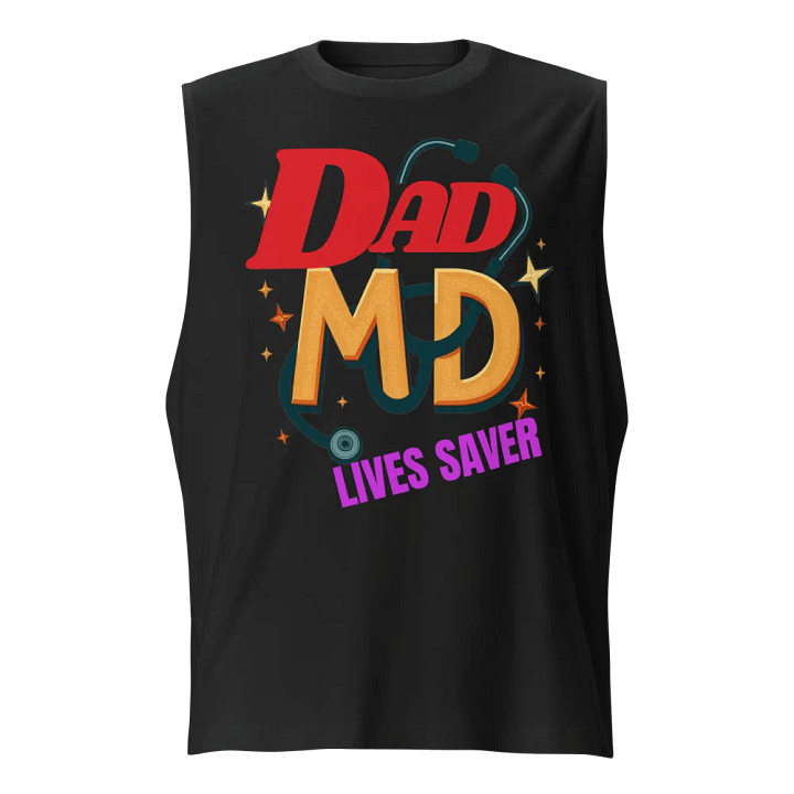Dad MD Life Saver Muscle Tank product image (1)