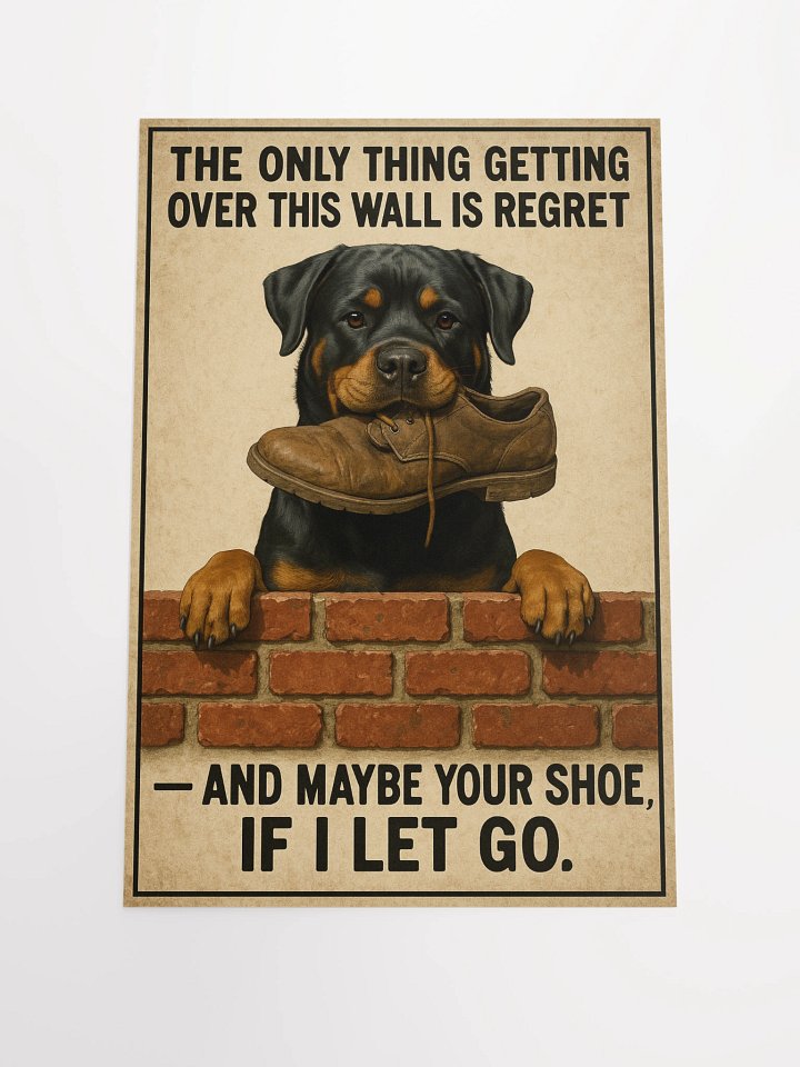 The only thing getting over this wall is regret — and maybe your shoe, if I let go. product image (2)