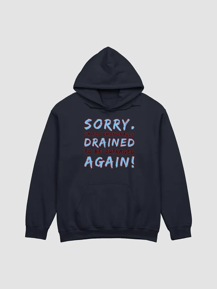 Sorry I'm Too Emotionally Drained product image (1)