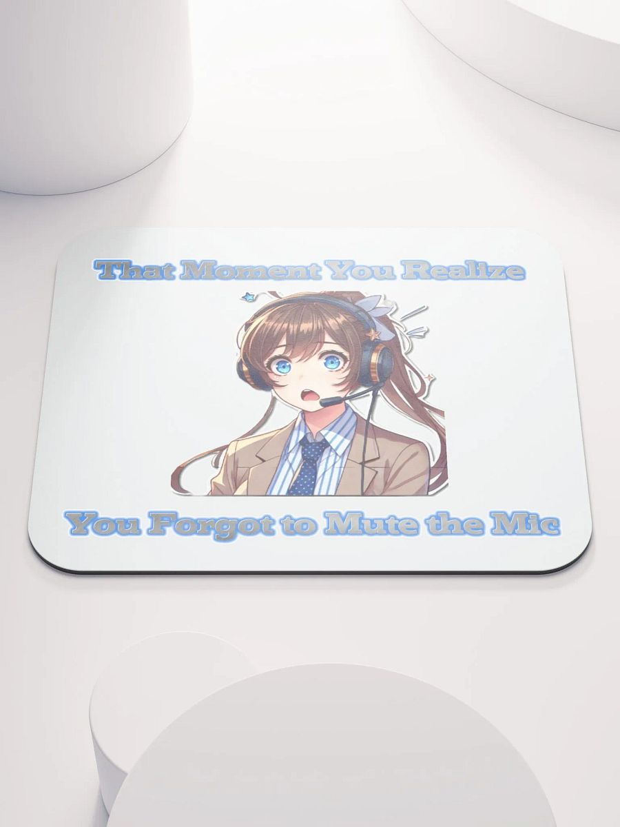 Forgot to Mute Mousepad Female product image (1)