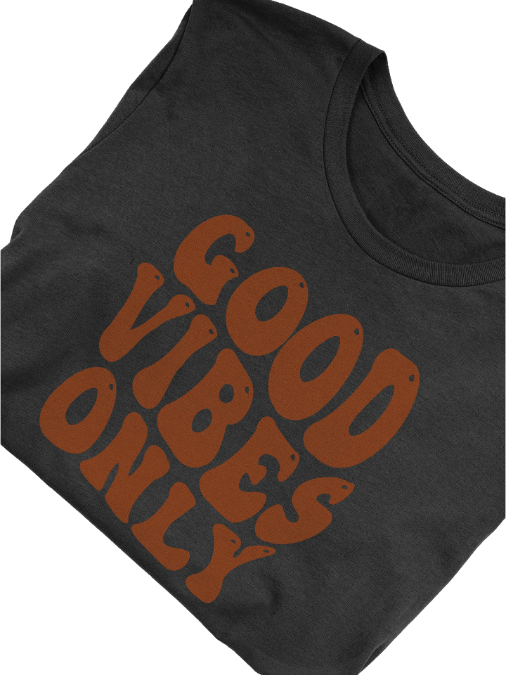 Good Vibes Only - T-Shirt product image (2)