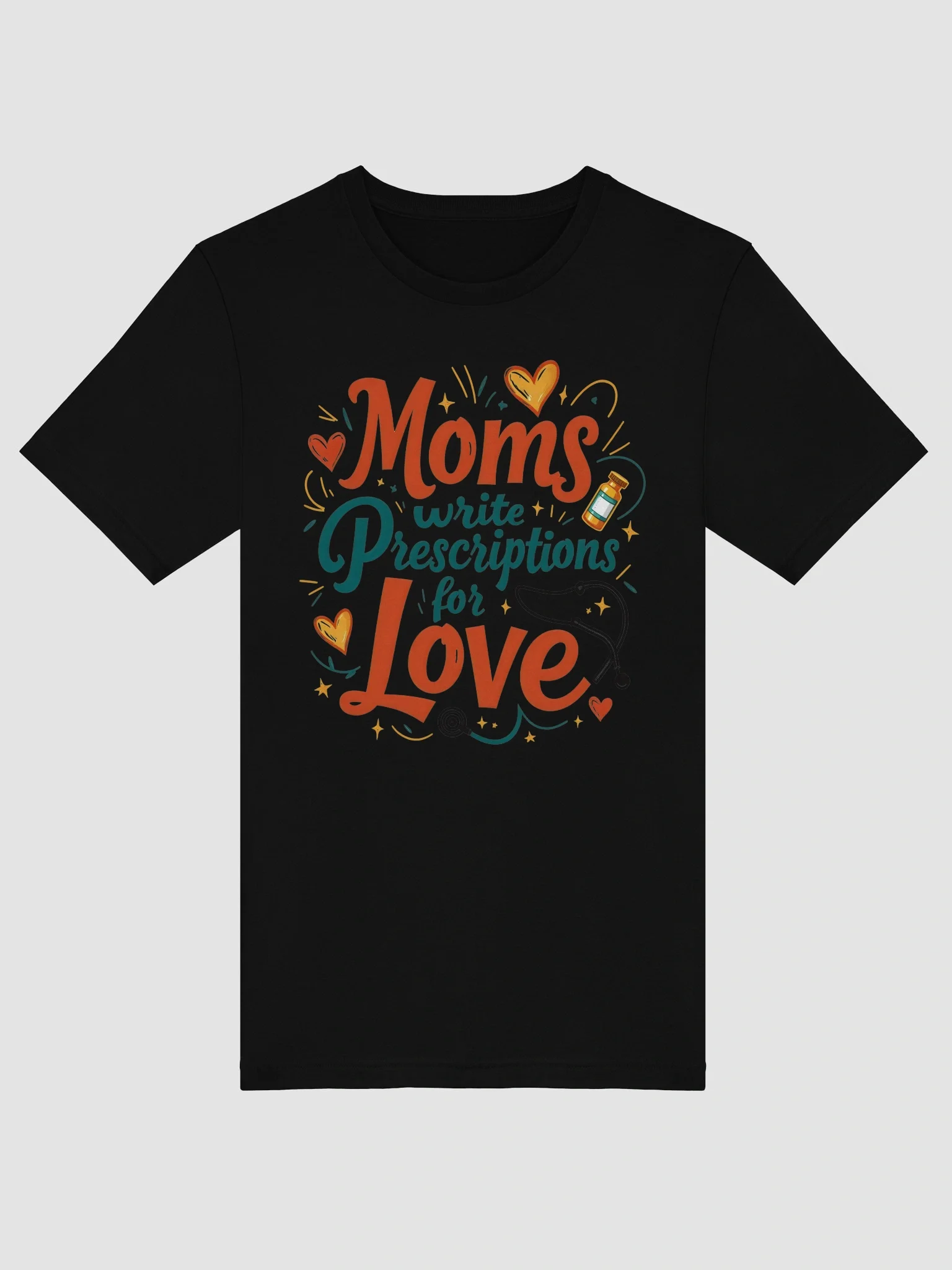 Moms Write Prescription for Love T-Shirt product image (5)