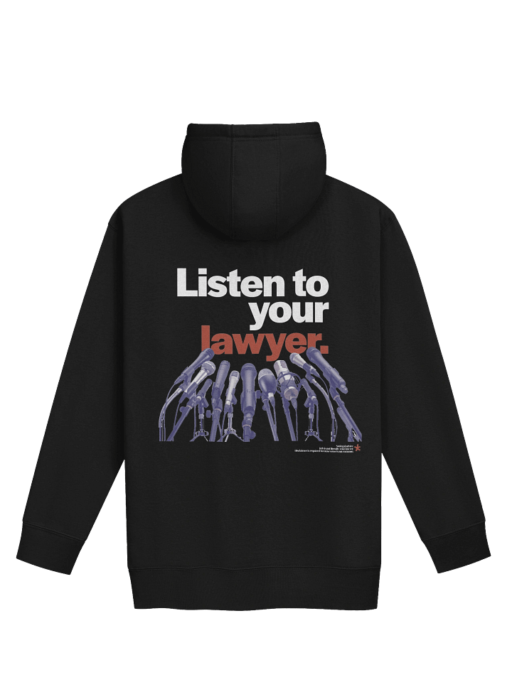 Listen To Your Lawyer Hoodie product image (4)
