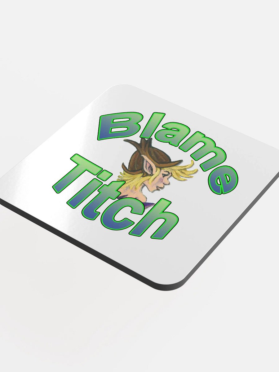 TitchAndCo Blame Titch Coaster product image (4)