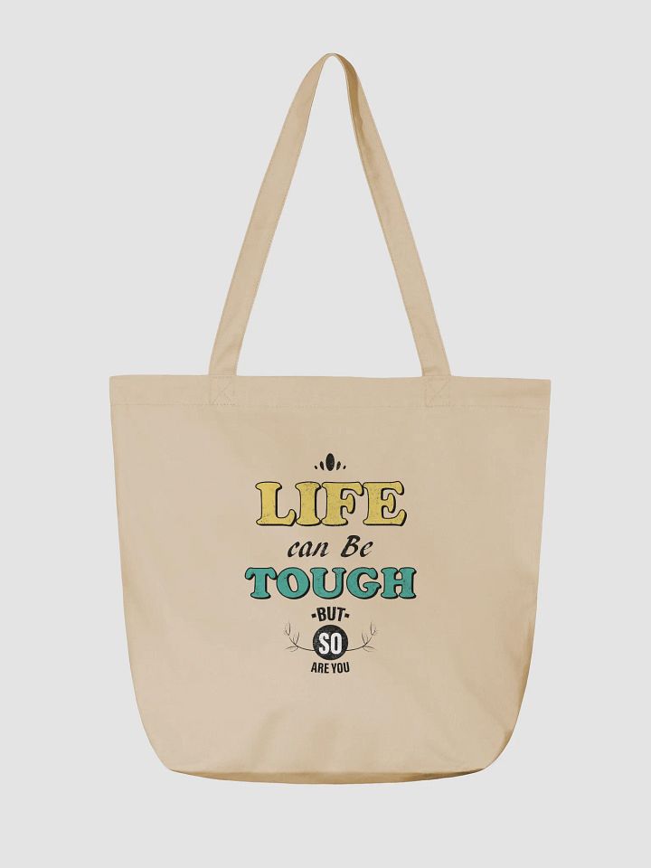 LIFE IS TOUGH Eco-Friendly Tote Bag product image (2)