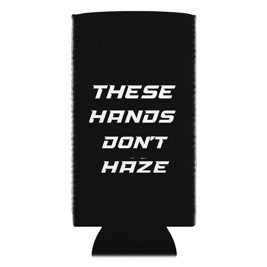 These Hands Don't Haze Koozie product image (4)