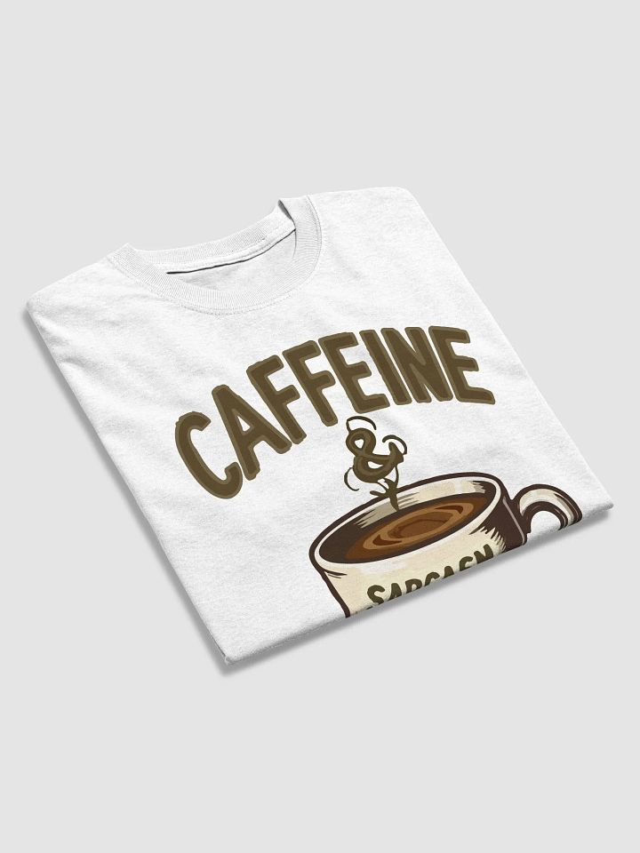 Caffeine & Sarcasm T-Shirt product image (2)