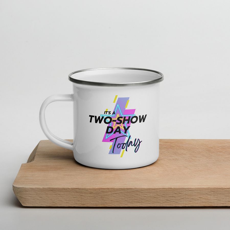 It's a two show day (black) - Enamel Mug product image (4)