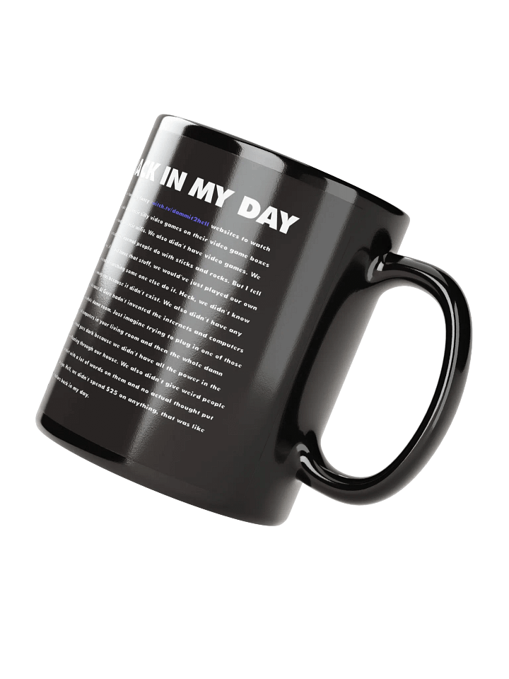 Back In My Day Mug (11oz or 15oz) product image (4)