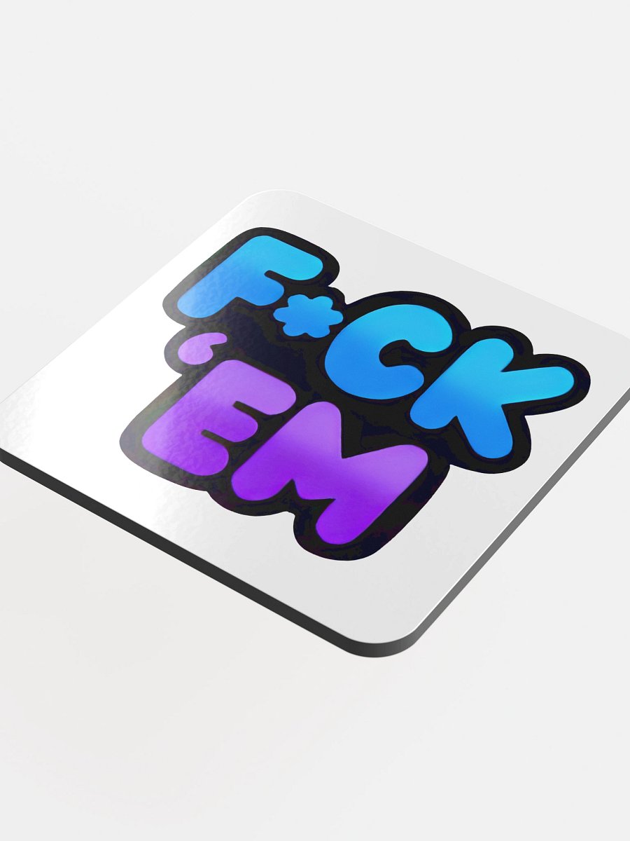 F*ck 'Em Coaster product image (4)
