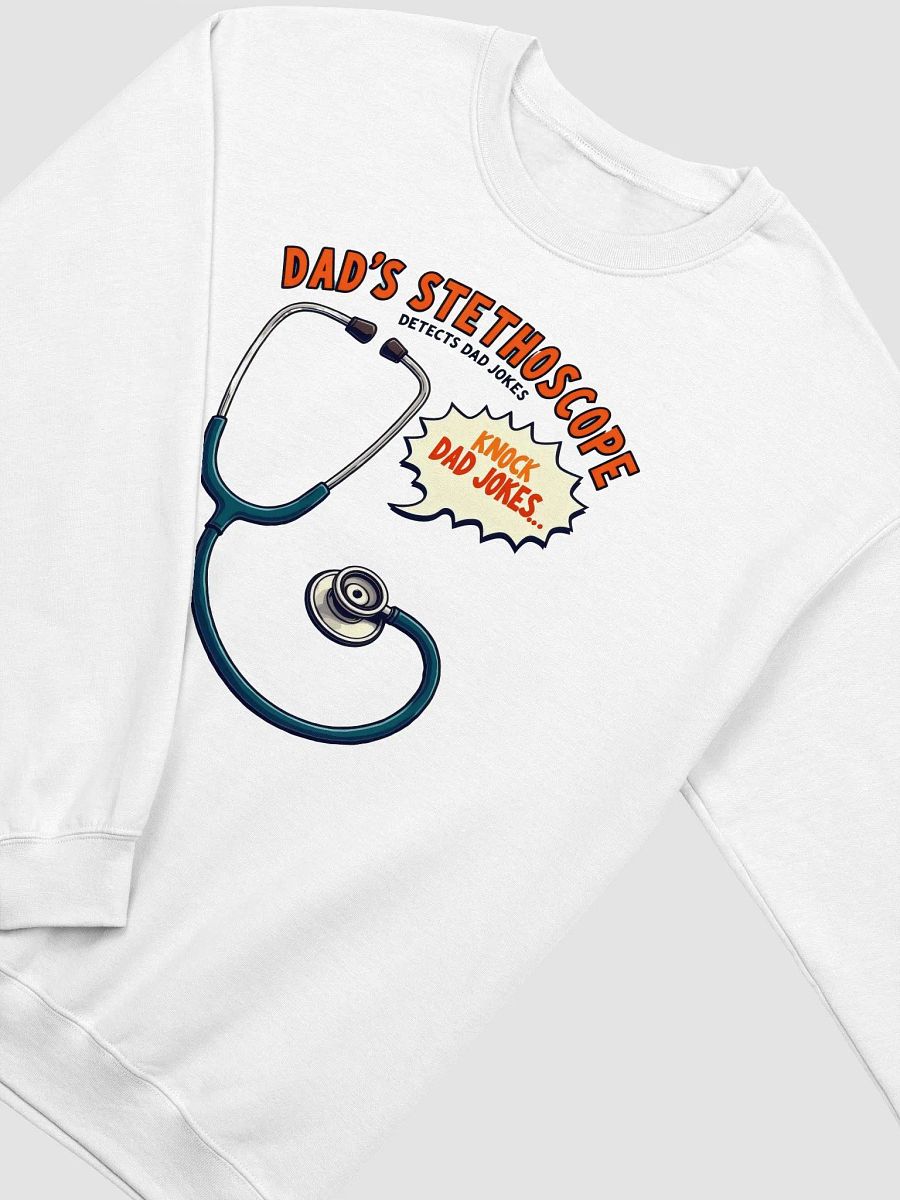 Dad's Stethoscope Humor Crewneck Sweatshirt product image (14)