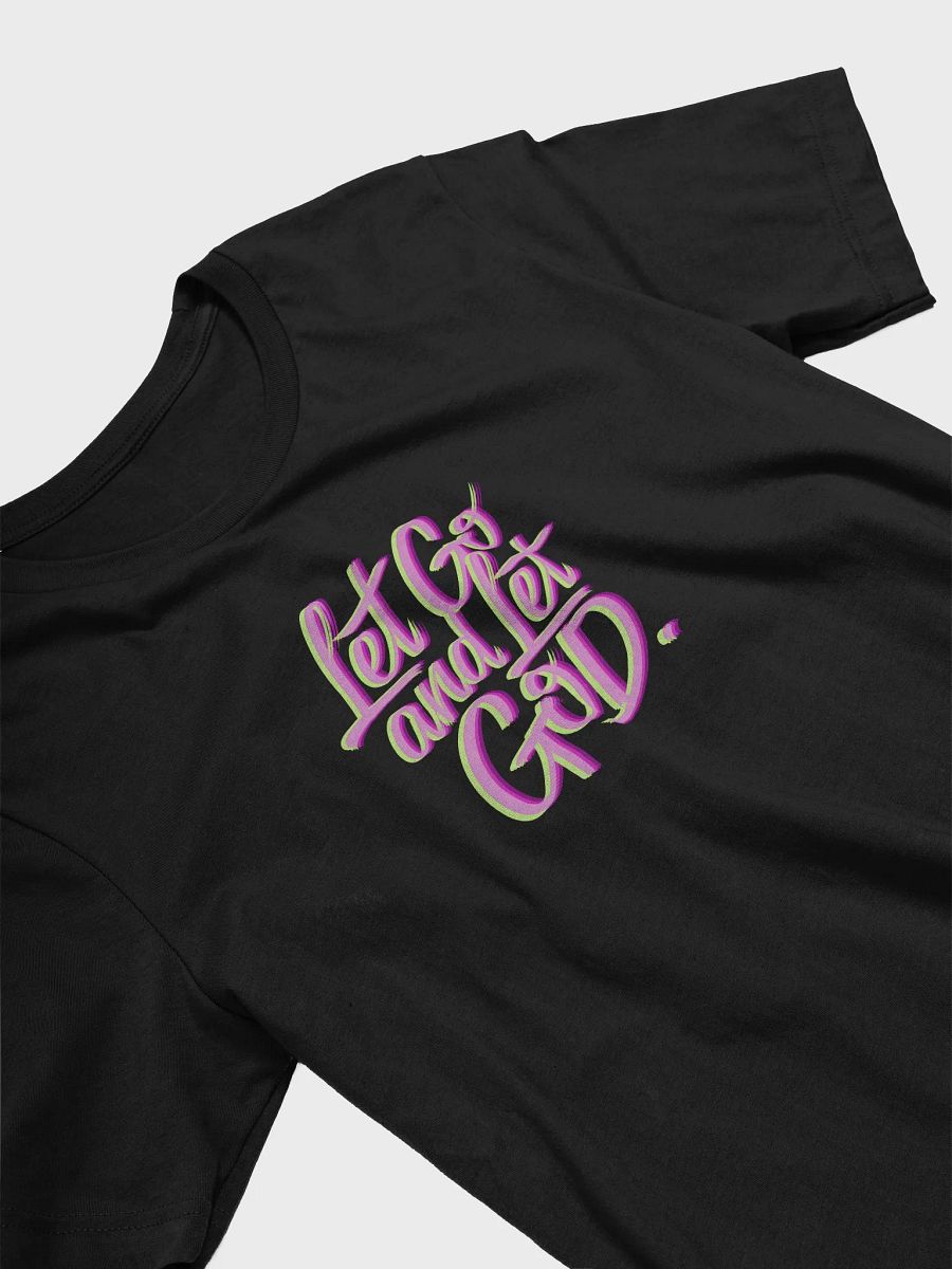 Let go and Let God tee unisex product image (3)
