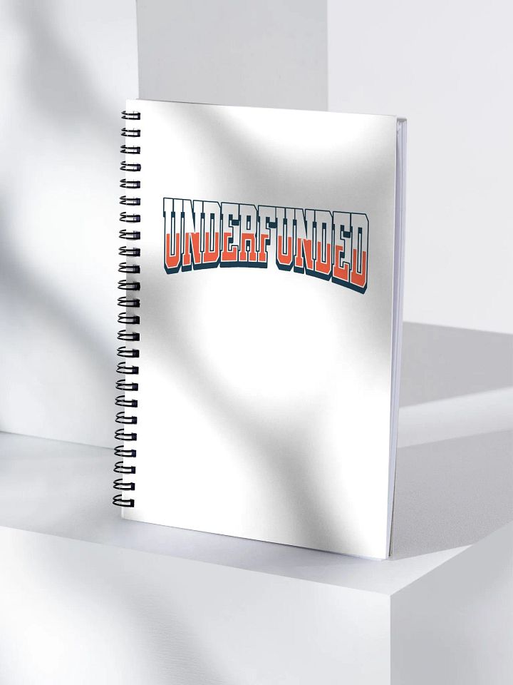 Underfunded - Funny Lifestyle Gift Spiral Notebook product image (1)