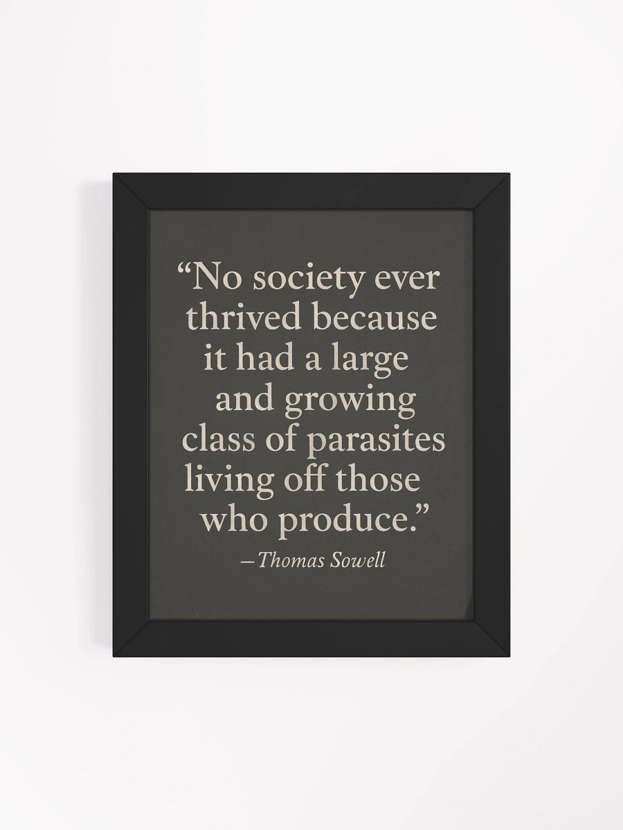 “The Parasite Class” – Thomas Sowell Wall Art (Framed) product image (5)