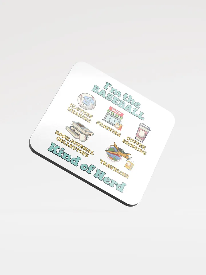 Im The Baseball Kind Of Nerd Illustrated Cork Coaster product image (2)