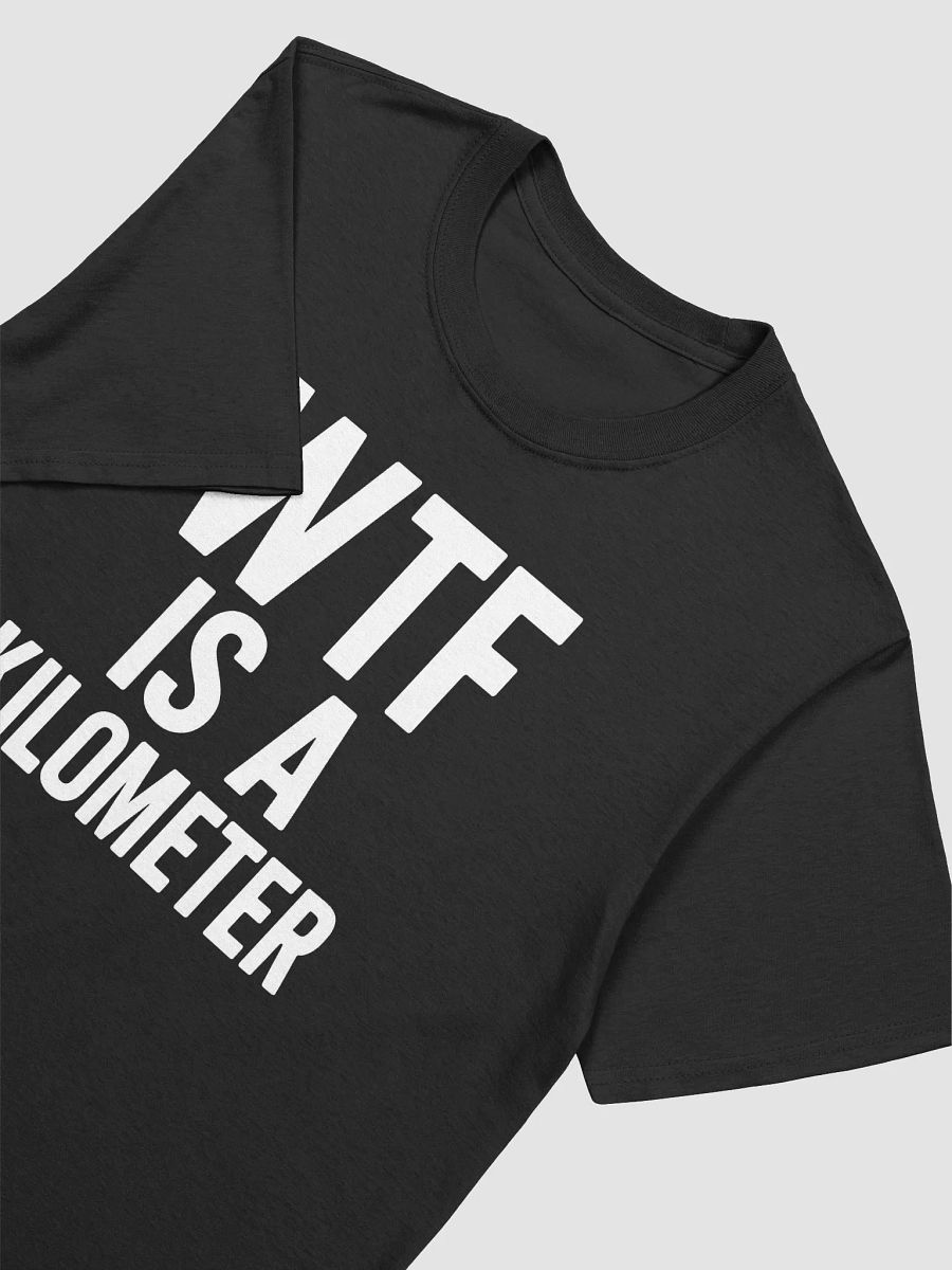 wtf is a kilometer T-shirt product image (3)