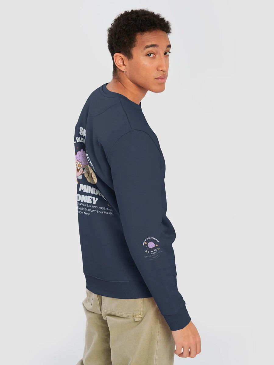 SMH Stay Mindful Honey Unisex Mental Bliss Collective Organic Cotton Sweatshirt– Cultivate Mindfulness and Patience product image (10)