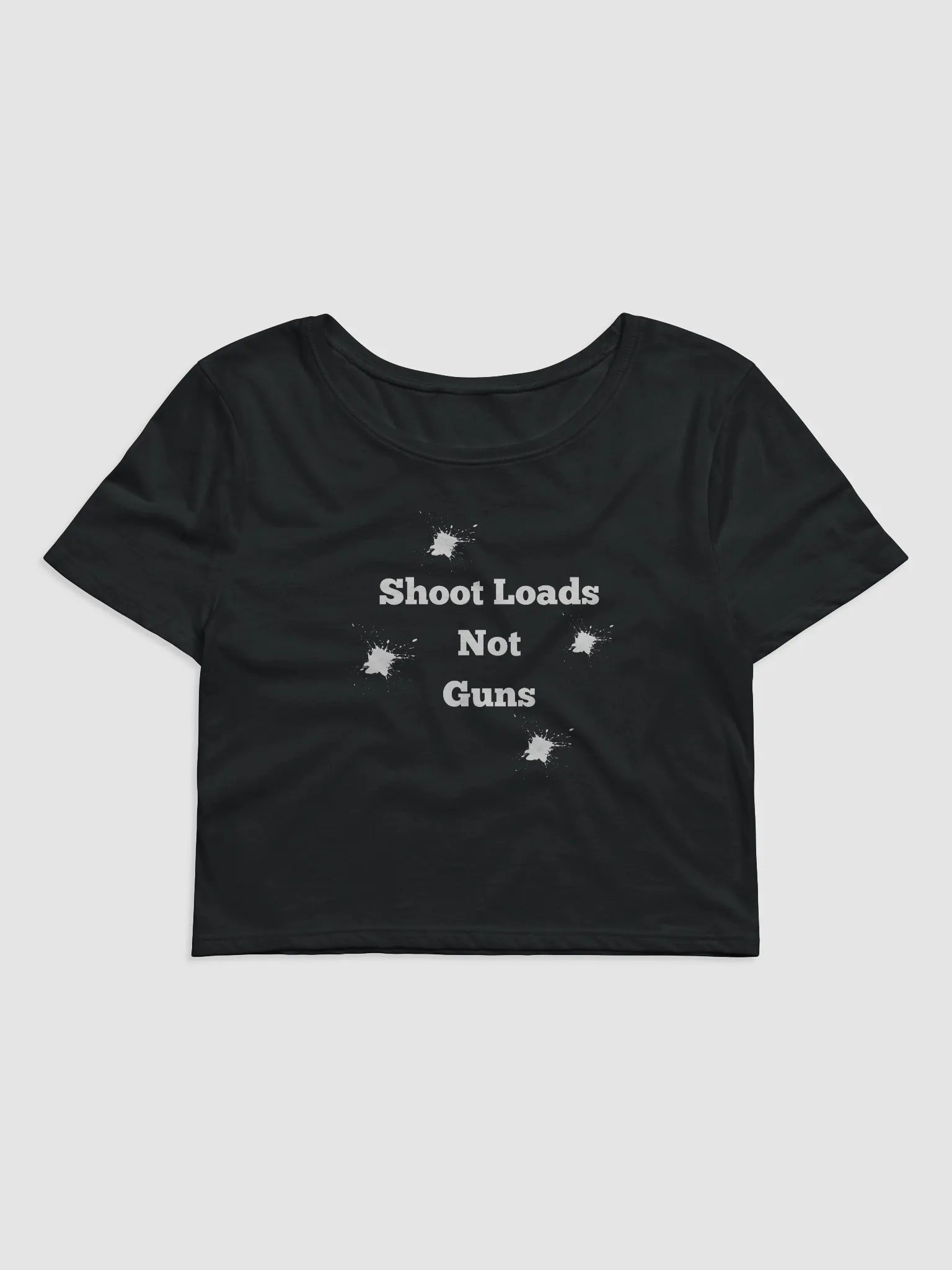 Shoot Loads Not Guns product image (1)