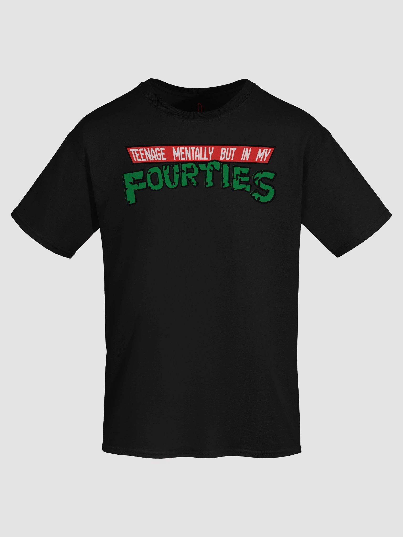 Teenage Mentally but in my 40's Tee product image (5)