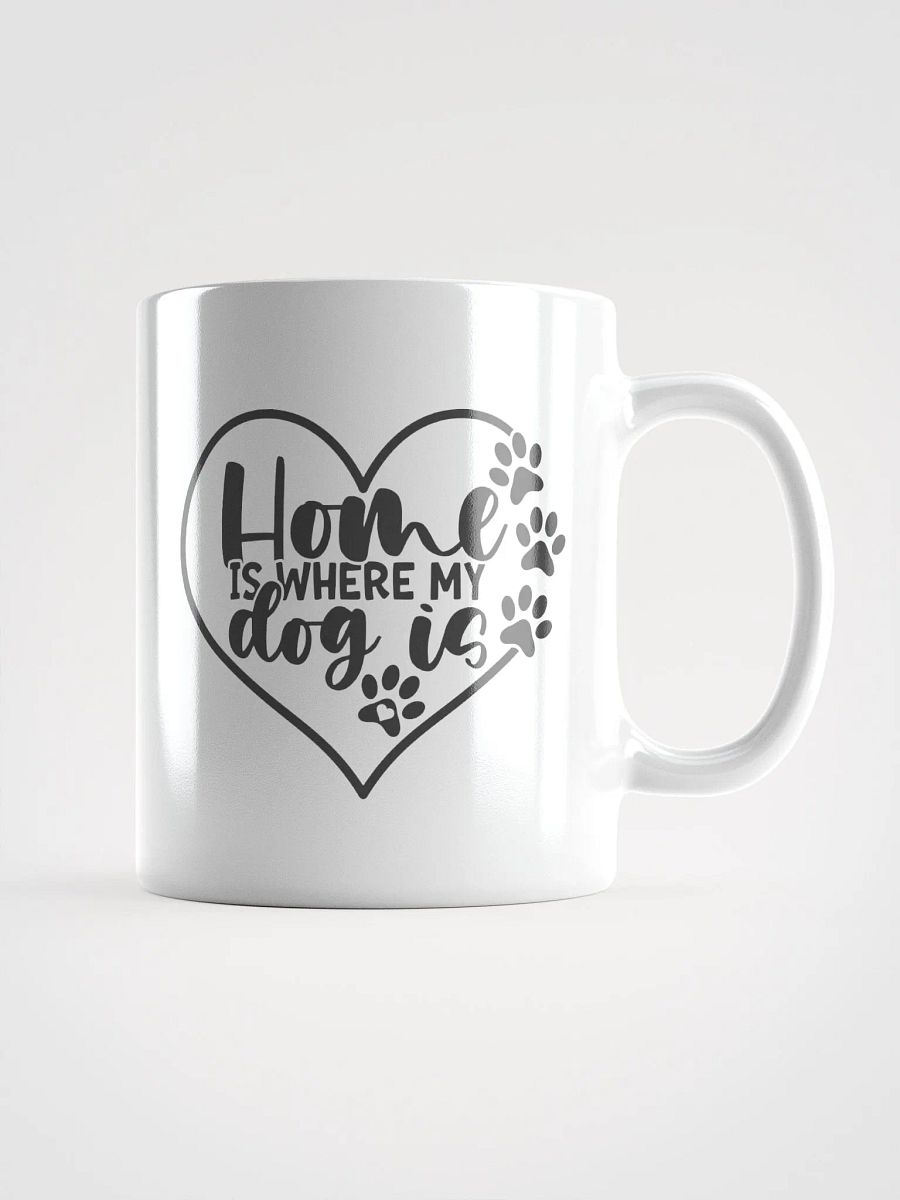 'Home is Where My Dog is' Mug product image (1)