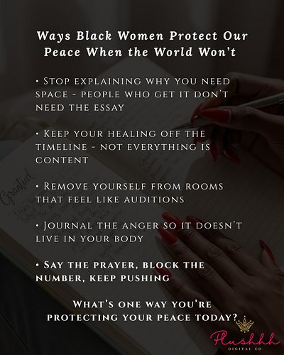 Ways Black Women Protect Our Peace When the World Won’t. What’s one way you’re protecting your peace today?

#peaceprotection...