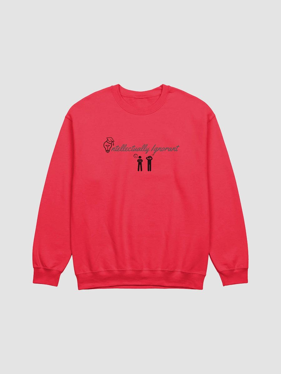 INTELLECTUALLY IGNORANT ( GREY SCALE) Crewneck Sweatshirt product image (2)