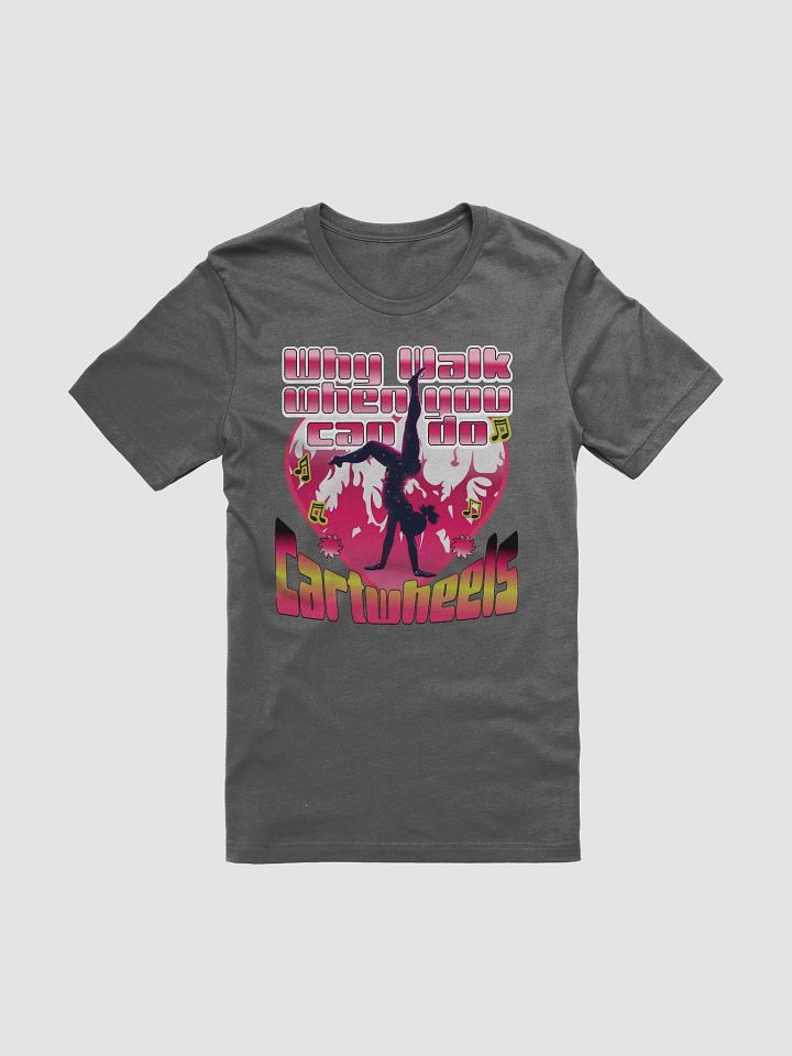Why Walk When You Can Do Cartwheels Heartbeat T-Shirt product image (1)
