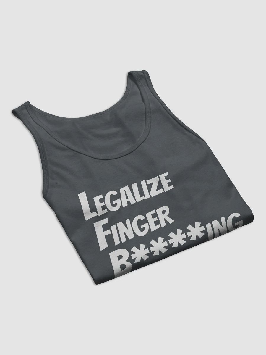 Legalize Finger B****ing Tank Top product image (54)