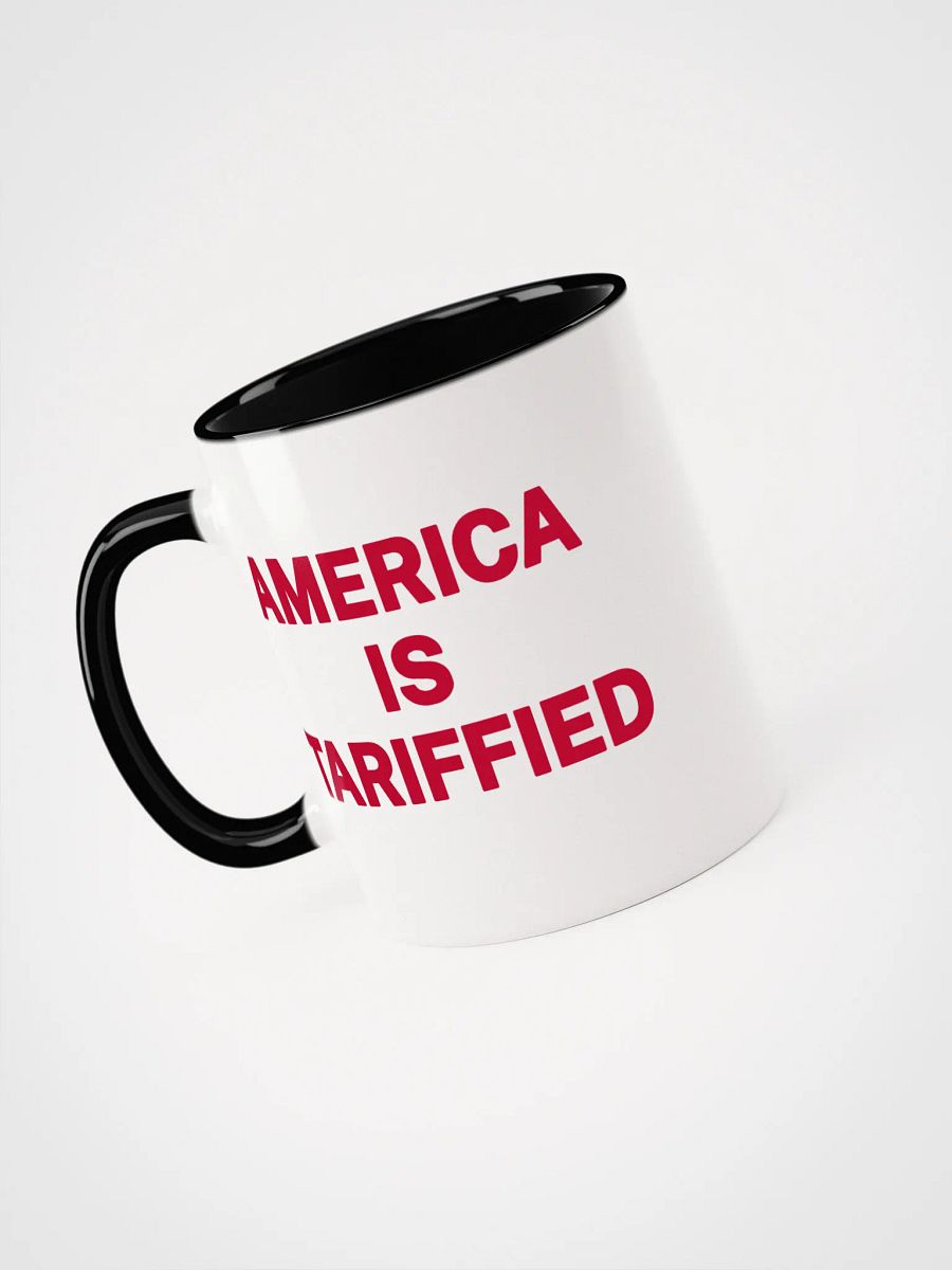 America Is Tariffied Mug - Being Liberal product image (3)
