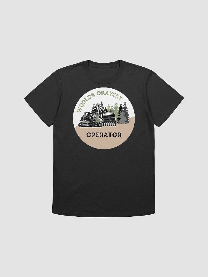 World's Okayest Operator Excavator T-Shirt product image (3)
