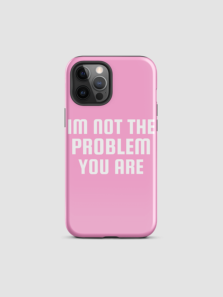 not the problem i phone case product image (2)