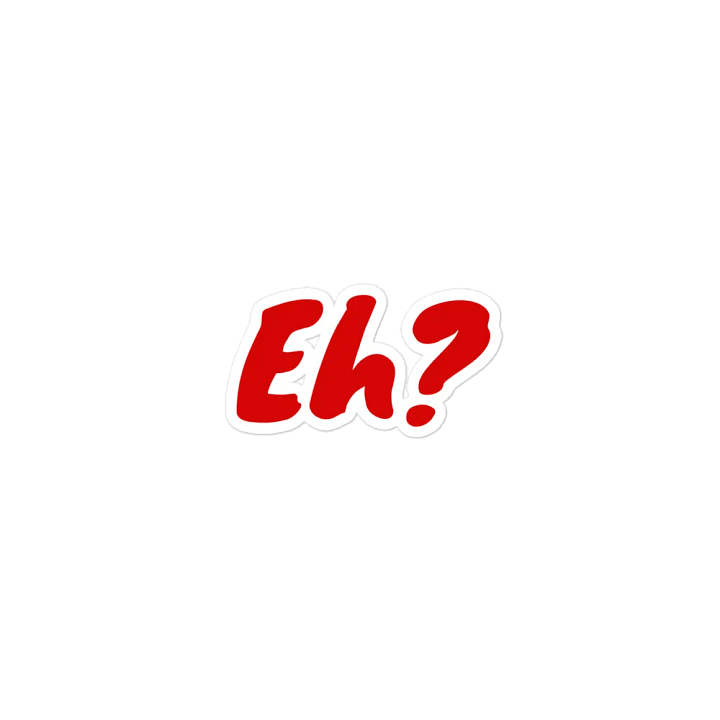 Eh? Vinyl Magnet! product image (1)