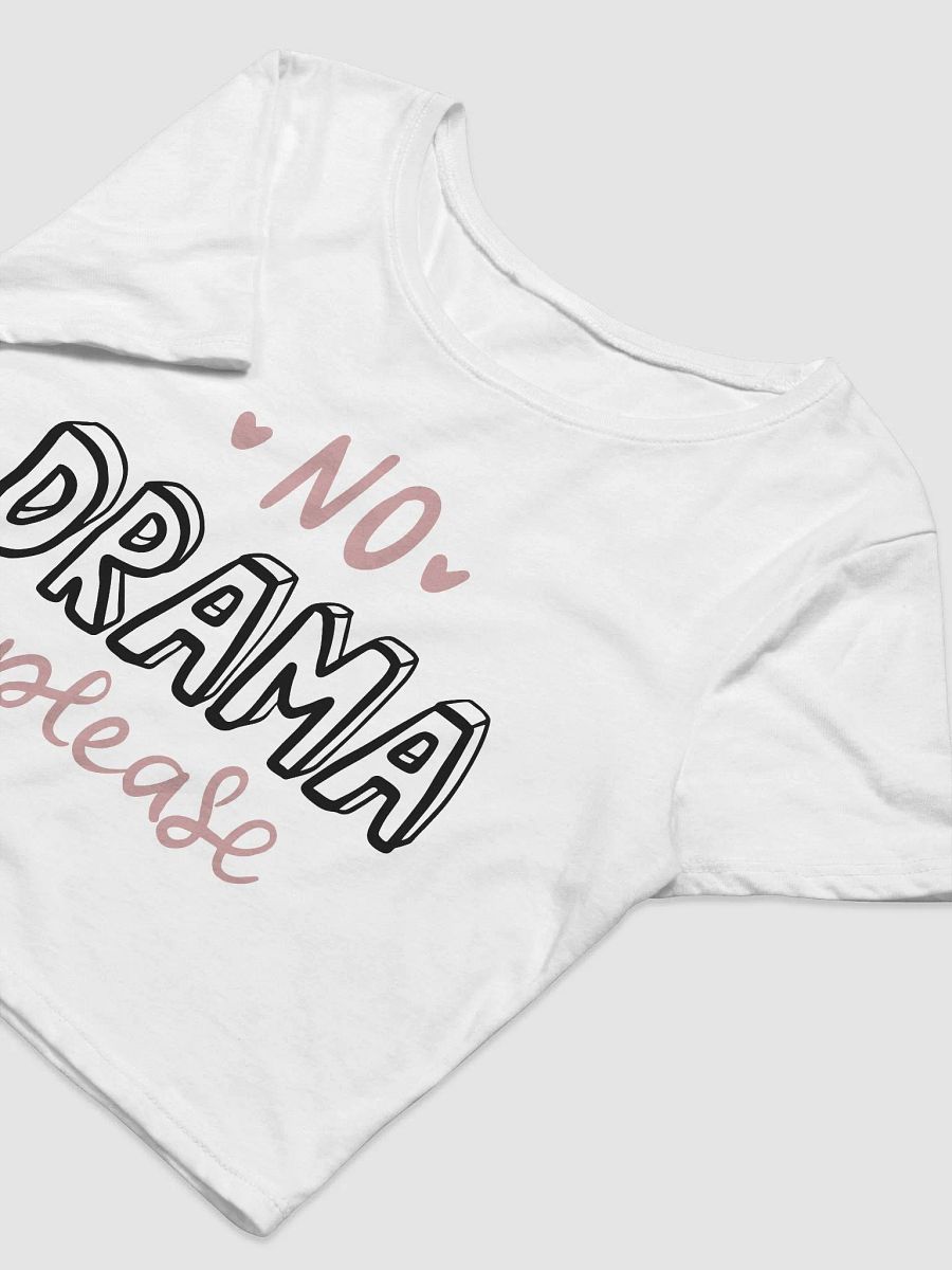 No Drama Please Crop product image (5)