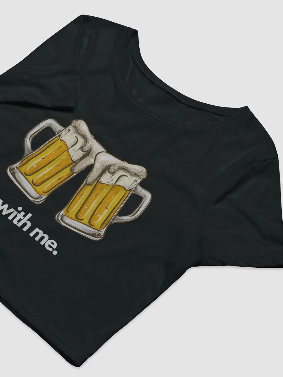 Beer With Me Crop Tee product image (4)