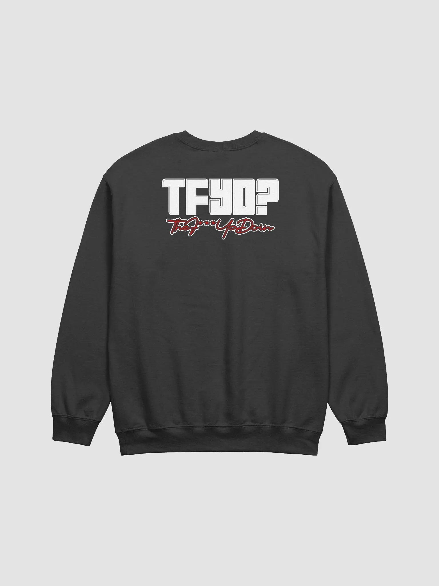 TFYD? Bold Statement Crewneck product image (17)