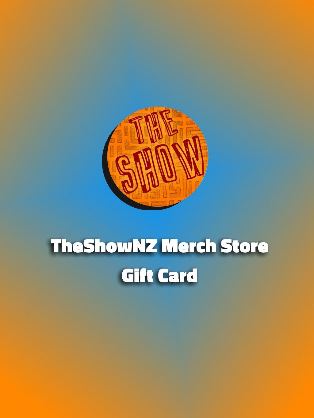 TheShowNZ Merch Gift Card product image (1)