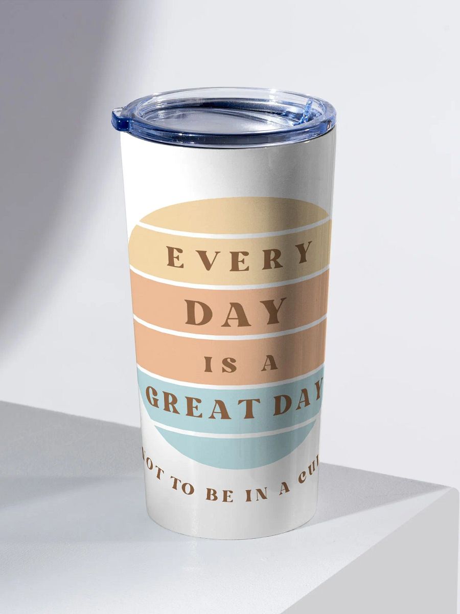 Every Day Is A Great Day Not To Be In A Cult! - Sun Tumbler product image (2)