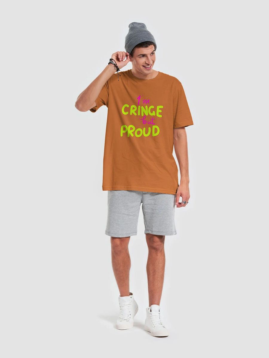 Cringe but Proud T-Shirt product image (63)